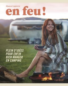 En feu - Bien manger en camping